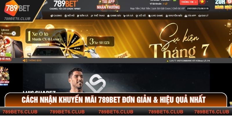 Cách Nhận Khuyến Mãi 789BET Đơn Giản & Hiệu Quả Nhất